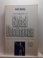 The Dynamics Of Global Dominance. European Overseas Empires 1415-1980. - Mondo