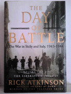 The Day Of Battle. The War In Sicily And Italy, 1943-1944 - Esercito/ Guerre