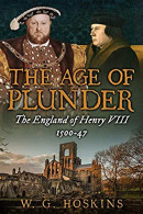 The Age Of Plunder: The England Of Henry VIII, 1500-47 - Otros & Sin Clasificación