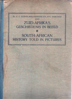 Zuid-Afrika's Geschiedenis In Beeld / South-African History Told In Pictures. - History