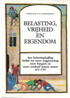 Belasting, Vrijheid En Eigendom. Hoe Belastingheffing Leidde Tot Meer Zeggenschap Voor Burgers En Meer Eenheid Tussen  - History