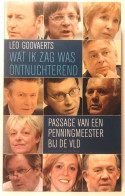 Wat Ik Zag Was Ontnuchterend. Passage Van Een Penningmeester Bij De VLD - Other & Unclassified