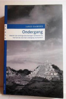 Ondergang. Waarom Zijn Sommige Beschavingen Verdwenen En Hoe Kan De Onze Haar Ondergang Voorkomen? (vertaling Van Coll - History