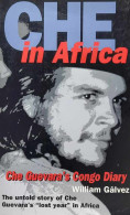 Che In Africa - Che Guevara's Congo Diary - Afrika