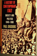 A History Of Contemporary Italy. Society And Politics 1943-1988 - Other & Unclassified