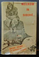 Welkom In Siberië. Van Spooktrein Tot Repressie. - Weltkrieg 1939-45