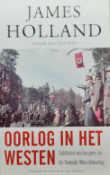 Oorlog In Het Westen - Soldaten En Burgers In De Tweede Wereldoorlog 1939-1941 (vertaling Van The War In The West. A N - War 1939-45