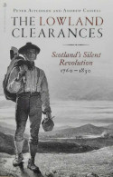 The Lowland Clearances - Scotland's Silent Revolution 1760-1830 - Other & Unclassified