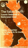 The Italian South. Economic Development In Mediterranean Europe [old Book Number 34126] - Andere & Zonder Classificatie