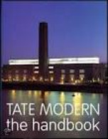 Tate Modern - The Handbook - Art