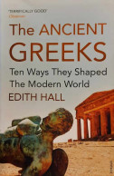 The Ancient Greeks - Ten Ways They Shaped The Modern World - Andere & Zonder Classificatie