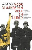 Voor Vlaanderen, Volk En Führer. De Motivatie En Het Wereldbeeld Van Vlaamse Collaborateurs Tijdens De Tweede Wereldoo - Guerre 1939-45