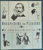 Nosepicking For Pleasure. A Handy Guide. - Andere & Zonder Classificatie