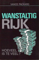 Wanstaltig Rijk. Hoeveel Is Te Veel? (vertaling Van The Ultra Rich: How Much Is Too Much? - 1989) - Altri & Non Classificati