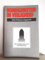 Bondgenoten In Veiligheid. Een Programma Voor Ontwapening. Het Rapport Van De Onafhankelijke Commissie Voor Ontwapenin - War 1939-45