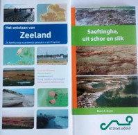 Het Ontstaan Van Zeeland: 26 Aardkundig Waardevolle Gebieden In De Provincie + Saeftinghe, Uit Schor En Slik - Geography