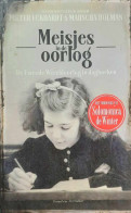 Meisjes In De Oorlog - De Tweede Wereldoorlog In Dagboeken - Guerra 1939-45