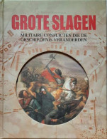 Grote Slagen. Militaire Conflicten Die De Geschiedenis Veranderden - Oorlog 1939-45