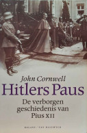 Hitlers Paus. De Verborgen Geschiedenis Van Pius XII. - Guerra 1939-45