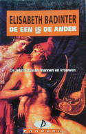 De Een Is De Ander - De Relatie Tussen Mannen En Vrouwen - Andere & Zonder Classificatie