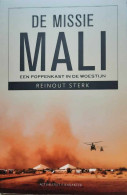 De Missie Mali. Een Poppenkast In De Woestijn - War 1939-45