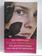 De Eenzaamheid Van De Priemgetallen (vertaling Van La Solitudine Dei Numeri Primi - 2008) - Literatuur