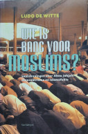 Wie Is Bang Voor Moslims? Aantekeningen Over Abou Jahjah, Etnocentrisme En Islamofobie - Andere & Zonder Classificatie