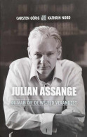 Julian Assange. De Man Die De Wereld Verandert. - Andere & Zonder Classificatie