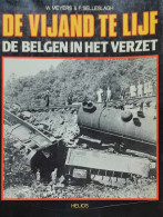 De Vijand Te Lijf. De Belgen In Het Verzet - Weltkrieg 1939-45