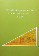 De Paters Van De Kluis – De Dominikanen – Te Lier - Histoire