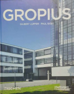 Walter Gropius 1883-1969. Propagandist Voor De Nieuwe Vorm. - Autres & Non Classés