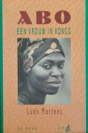 Abo. Een Vrouw In Kongo. - Histoire