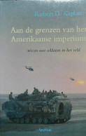 Aan De Grenzen Van Het Amerikaanse Imperium: Reizen Met Soldaten In Het Veld  - Histoire