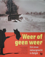 Weer Of Geen Weer. Een Eeuw Natuurgeweld In België (1901-2004). - Autres & Non Classés