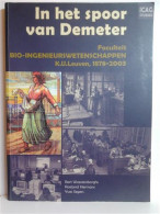 In Het Spoor Van Demeter. Faculteit Bio-ingenieurswetenschappen K.U. Leuven, 1878-2003 - Histoire