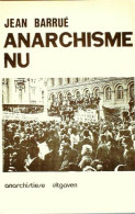 Anarchisme Nu (vert. Van L'Anarchisme Aujourd'hui) - Autres & Non Classés