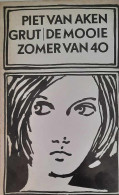 Grut/ De Mooie Zomer Van 40. - Littérature