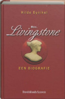 Mrs. Livingstone. Een Biografie. - Autres & Non Classés