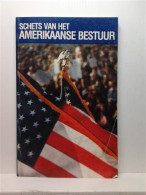 Schets Van Het Amerikaanse Bestuur (vertaling Van: An Outline Of American Government) - Andere & Zonder Classificatie
