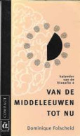 Kalender Van De Filosofie 2: Van De Middeleeuwen Tot Nu (vertaling Van Les Grandes Dates De La Philosophie Classique,  - Histoire
