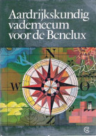 Aardrijkskundig Vademecum Voor De Benelux. Beknopte Gids Voor Industrie, Handel En Toerisme - Otros & Sin Clasificación