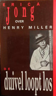 Erica Jong Over Henry Miller - De Duivel Loopt Los - Literatura