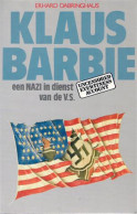 Klaus Barbie, Een Nazi In Dienst Van De V.S. - Oorlog 1939-45