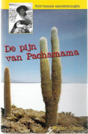 De Pijn Van Pachamama. Boliviaanse Aantekeningen. - Other & Unclassified