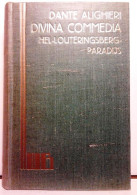 Divina Commedia: Hel - Louteringsberg - Paradijs (in Proza Overgebracht Door Dr H.J. Boeken) - [De Goddelijke Komedie] - Literature