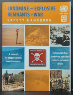 Landmine And Explosive Remnants Of War. Safety Handbook. A Manual For People In Environments Contaminated By Landmines - Armada/Guerra