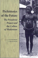 Prehistories Of The Future: The Primitivist Project And The Culture Of Modernism - Afrika