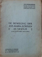 De Beweging Der Ave-Maria-Scholen In Spanje. Opvoedkundige Bibliotheek Nr 14) - Sonstige & Ohne Zuordnung