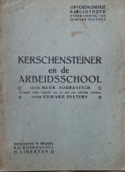 Kerschensteiner En De Arbeidsschool (Opvoedkundige Bibliotheek Nr 10) - Other & Unclassified