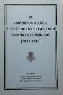 De Moniteur Belge, De Regering En Het Parlement Tijdens Het Unionisme (1831-1845) - Bioscoop En Televisie